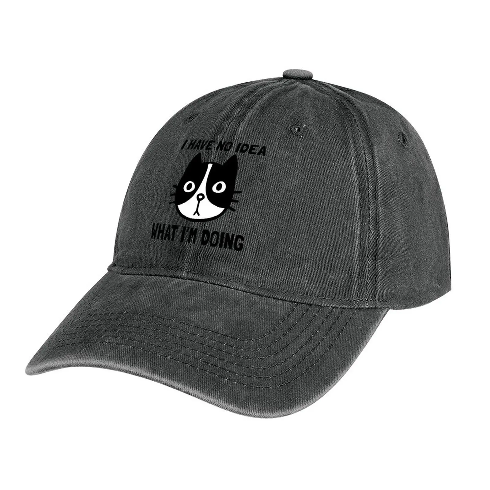

I Have No Idea What I'm Doing Black and White Cat Cowboy Hat birthday Luxury Brand fashionable Baseball Men Women's