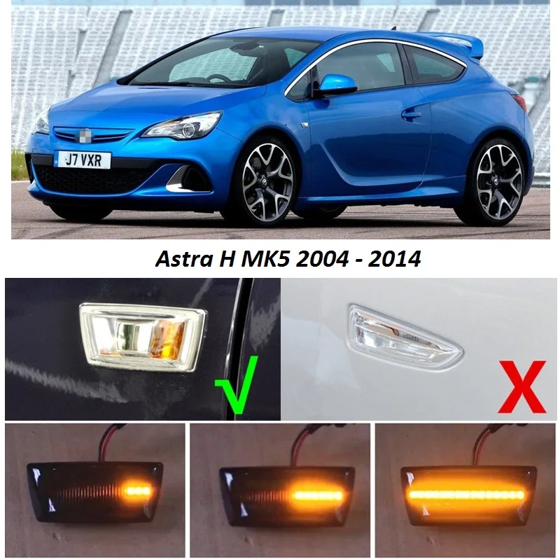 

Dynamic LED Indicator Side Marker Signal fit for Opel Vauxhall Astra H MK5 GTC VXR 2004 - 2014 Car Styling Accessories