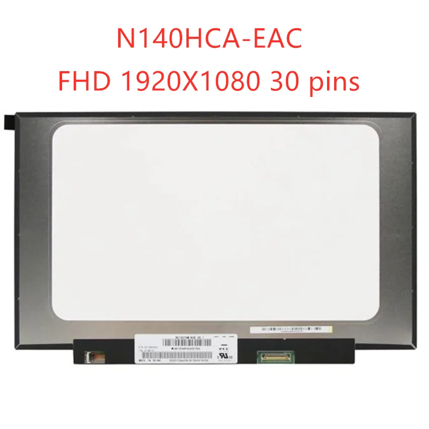 

14.0'' LCD LED Screen 1920*1080 30 PIN IPS NV140FHM-N48 NV140FHM-N3K N4K N3B N4H N44 N45 B140HAN04.0 B140HAN04.5 N140HCA-EAC