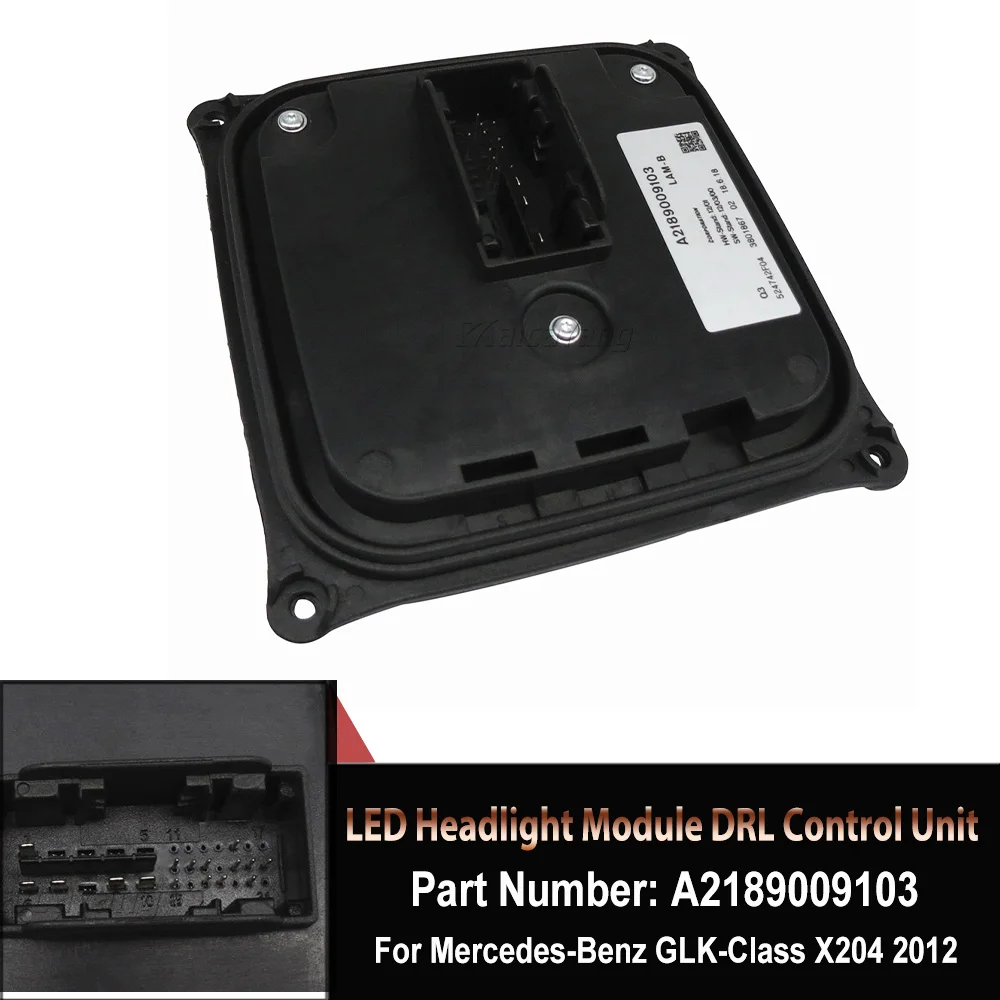 

LED Headlight Module DRL Control Unit OEM#532469849 524742801 For Mercedes-Benz C-CLASS W242 W246 A2189009103 Car Accessories