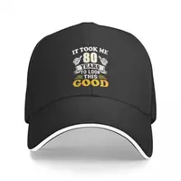 80th Birthday Gift Took Me 80 Years 80 Year Old Tees Baseball Cap New In Hat Sun Hat For Children Sunscreen Ball Cap Women Men's 1