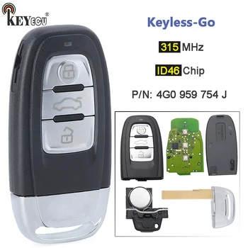 Keyforkess 315MHz ID46 P/N: 4G0 959 754 J Keyless-Go telecomando portachiavi 3 pulsanti per Audi A4 A5 A6 A7 S6 Q5 2006-2018