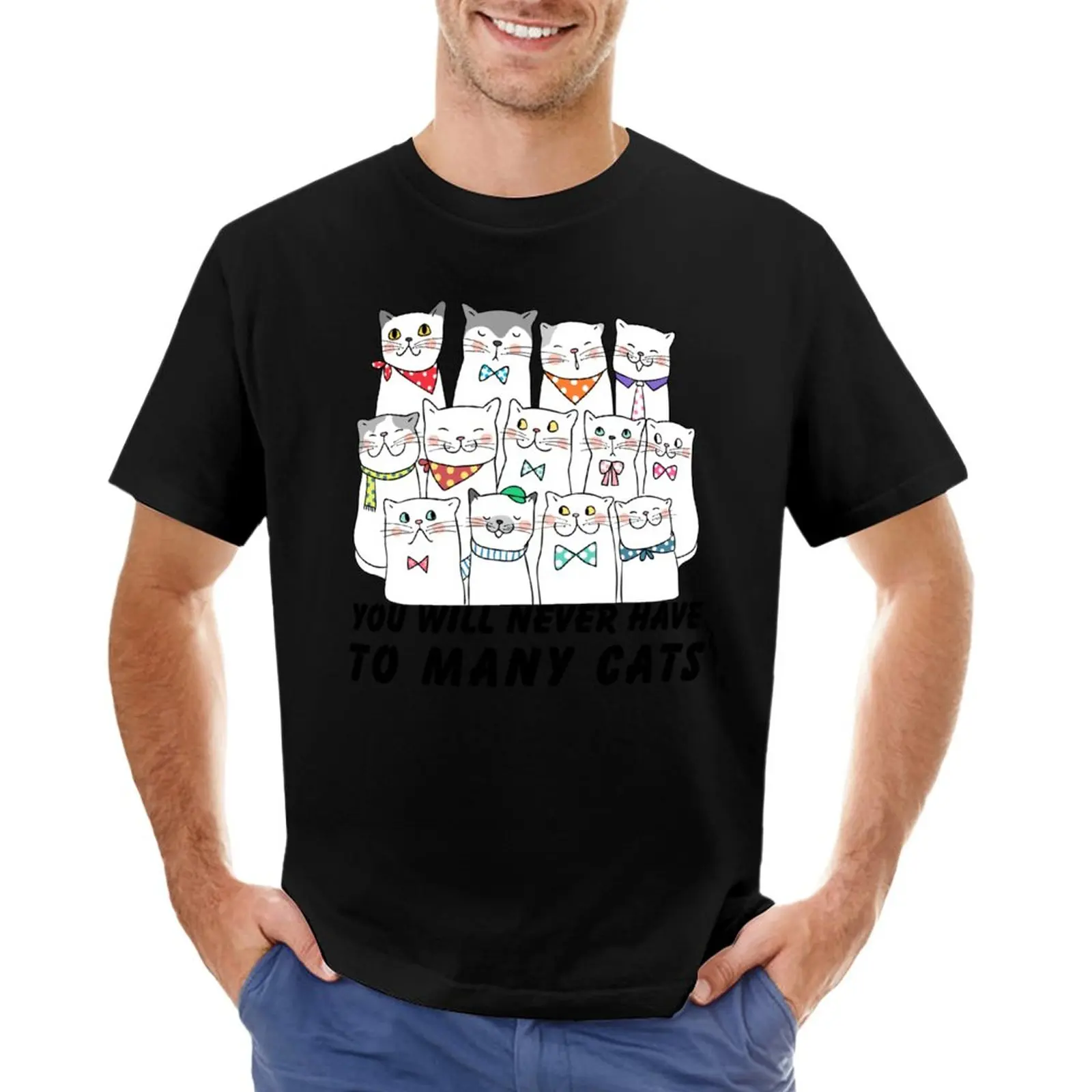 

You Can Never Have Too Many Cats | A Multi-Cat Design for Cat Lovers T-Shirt Short sleeve tee quick drying t-shirt mens t shirts