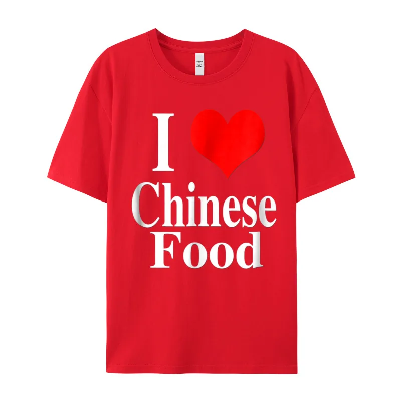 I Love Chinese Food Shirt__20299 All Cotton Tops & Tees Gift Idea Vintage T Shirts Funny Retro O-Neck Tee-Shirts Short Sleeve I Love Chinese Food Shirt__20299 red