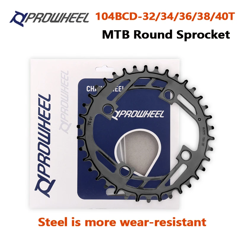 Prowheel Mountain Bike Round Sprocket 104BCD-32T 34T 36T 38T 40T steel plate bike chainring bicycle parts Bike chainring Compatible: 1X7/8/9/10/11 speed