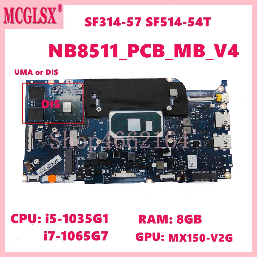 

Nb8511 _ pcb _ mb_v4 i3 i5 i7-10th Gen CPU 4G/8G-RAM материнская плата для Acer SF314-57 SF314-57G SF514-54T SF514-54GT