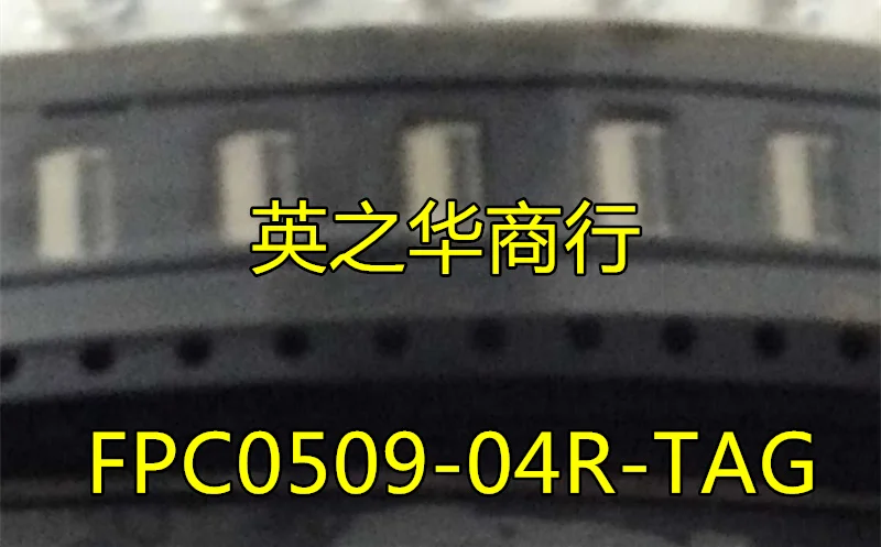 

30pcs original new FPC0509-04R-TAG