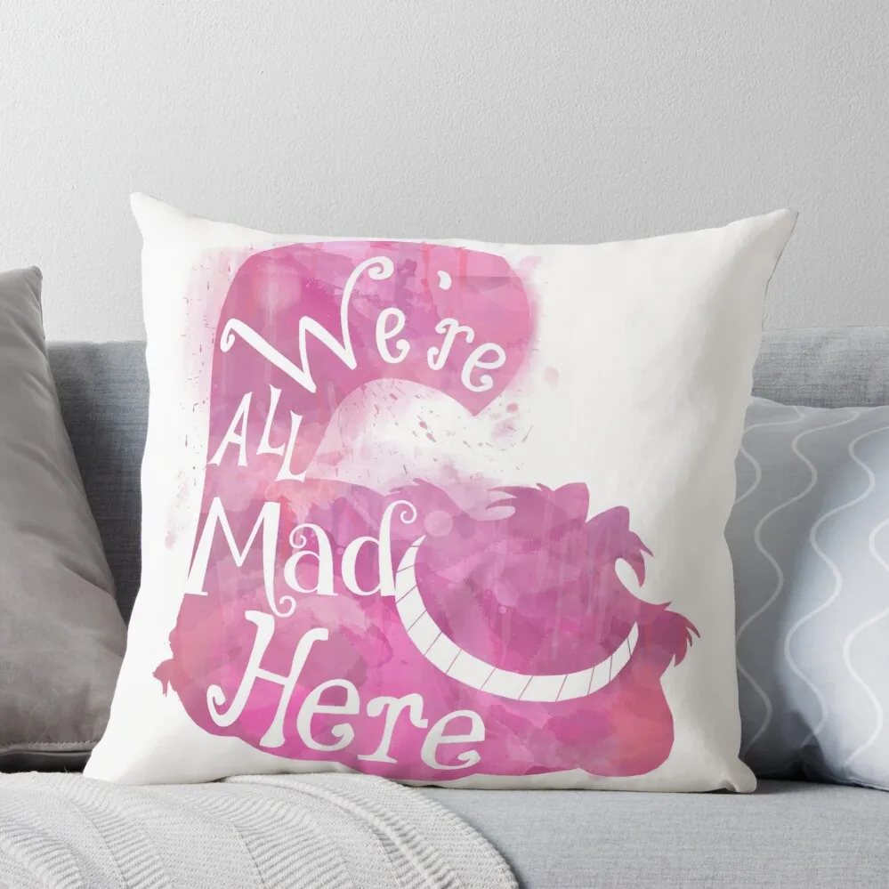 

We're All Mad Here Throw Pillow Christmas Pillows ornamental pillows pillowcases for sofa cushions pillow cover christmas