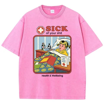 Sick Of Your Shit Printing Wash T Shirt Women Fashion Street T-Shirt Summer Cotton Short Sleeve Breathable Comfortable Clothes 1