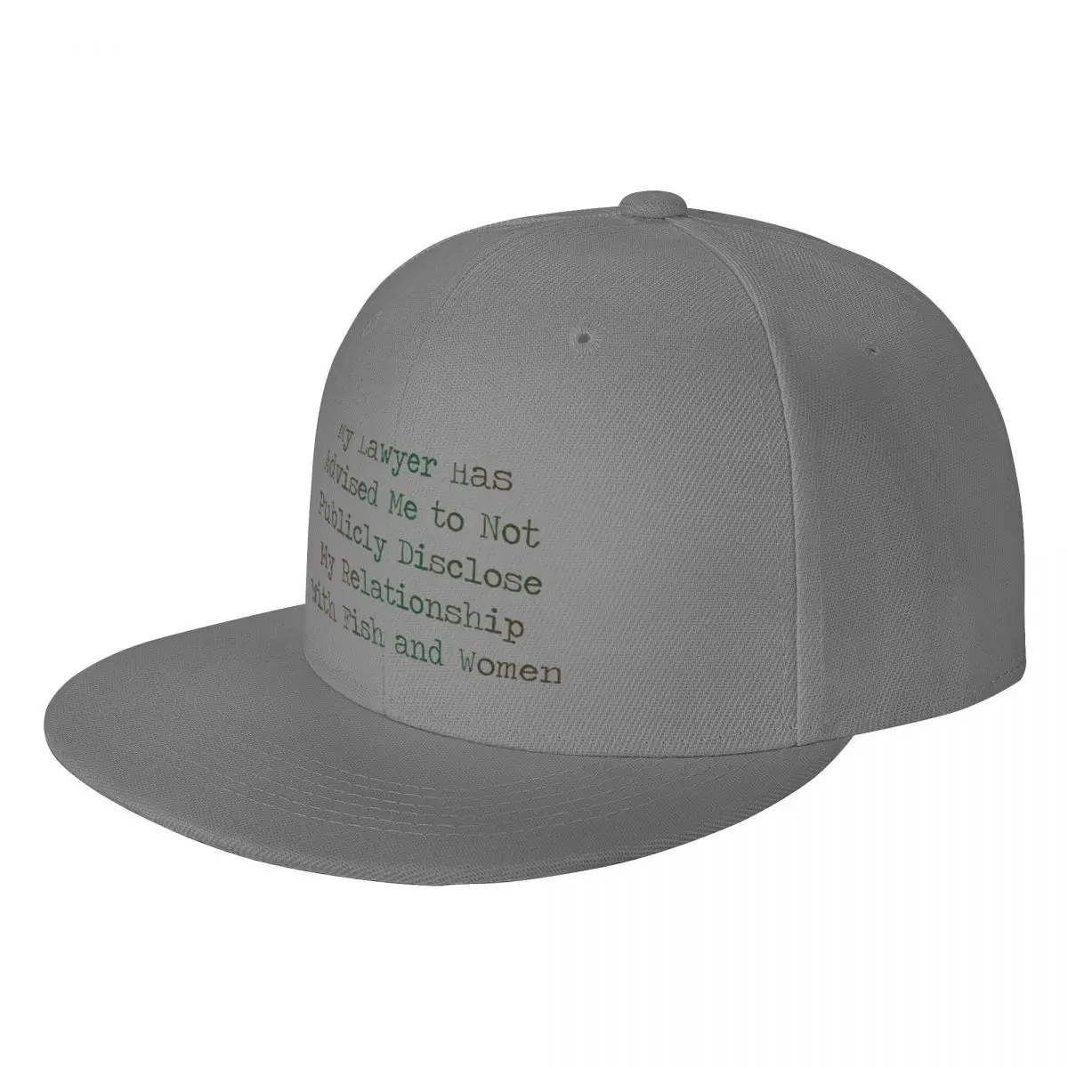 

“My lawyer has advised me to not publicly disclose my relationship with fish and women” Hip Hop Hat Man hat Women's