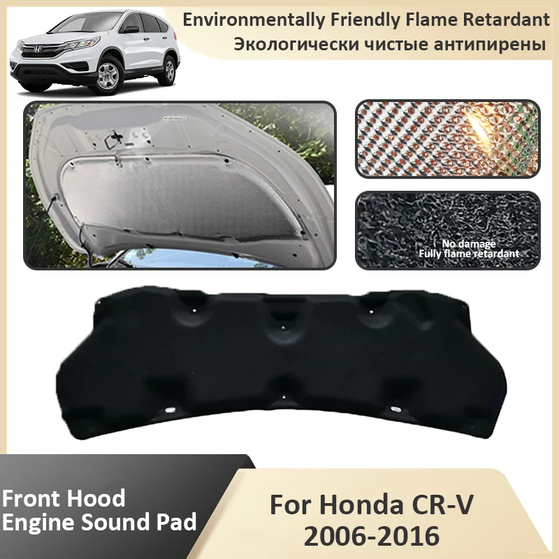 

Car Front Hood Engine Sound Heat Pad For Honda CR-V CR V CRV MK3 MK4 2006~2016 Soundproof Fireproof Insulation Cotton Cover Mat