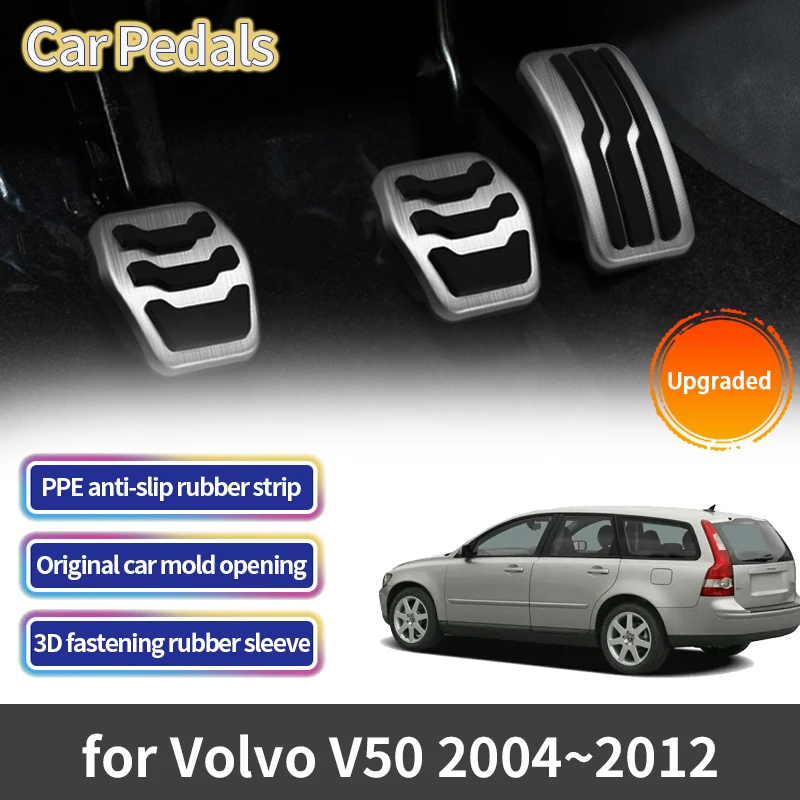 

For Volvo V50 2004 2005 2006 2007 2008 2009 2010 2011 2012 Accessories Car Pedals Accelerator Brake No Drilling Pedal Interior