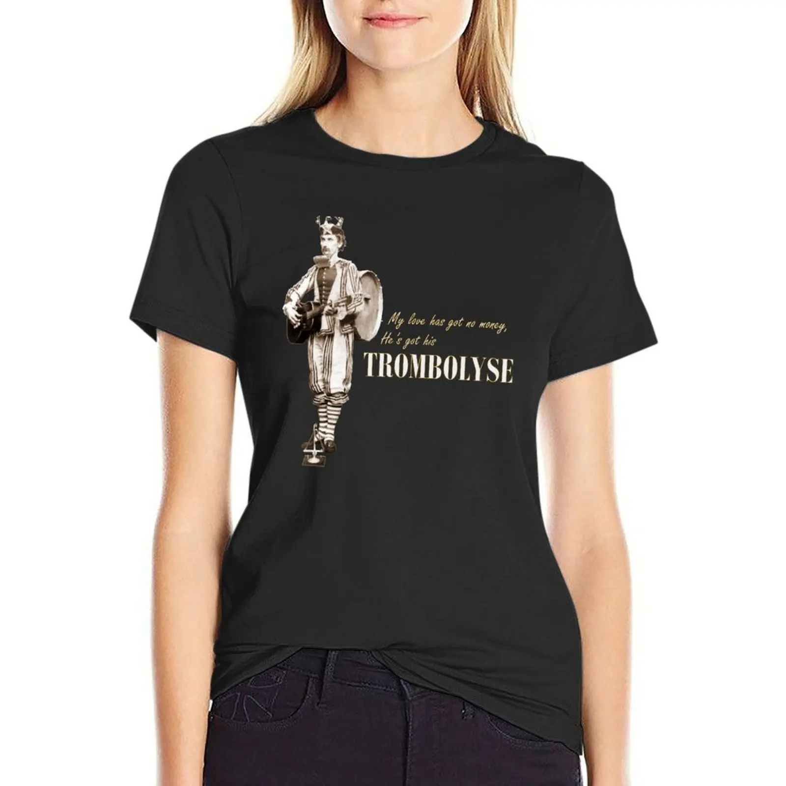 

My love has got no money, He's got his Trombolyse T-Shirt cute clothes anime clothes Short sleeve tee oversized Woman T-shirts
