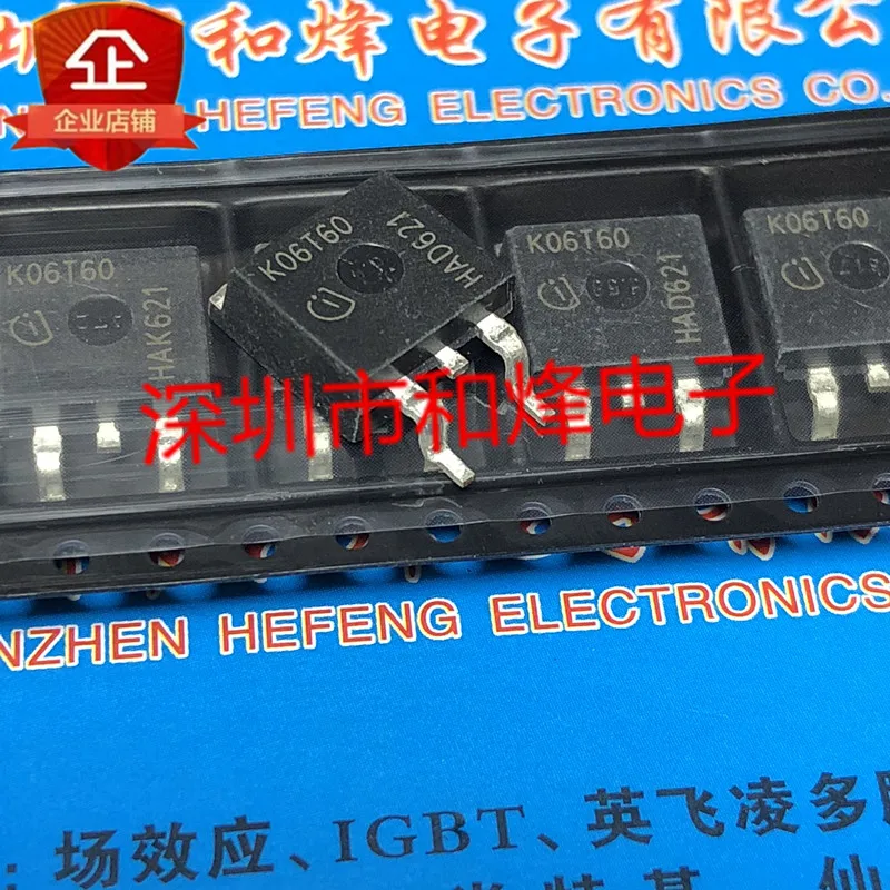 

5PCS-10PCS K06T60 IKB06N60T TO-263 600V 6A NEW AND ORIGINAL ON STOCK