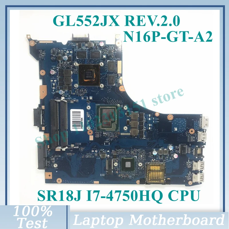 

Материнская плата GL552JX REV.2.0 с процессором SR18J I7-4750HQ для ноутбука ASUS ROG, 100% рабочий