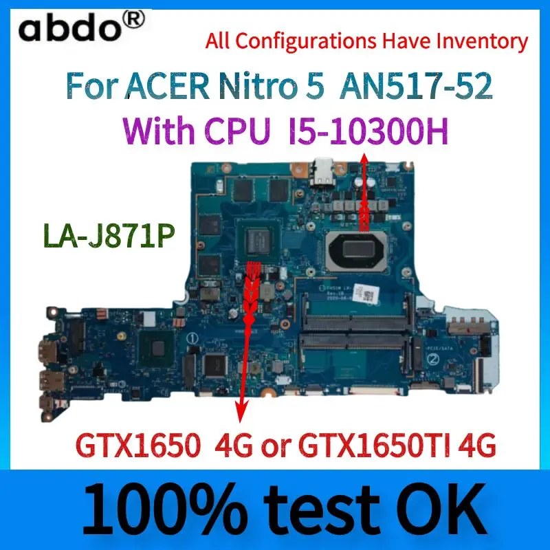 Carte mère LA J871P. Pour ACER Nitro 5 AN517 52 Notebook Motherboard.CPU I5 10300H SRH84.GPU