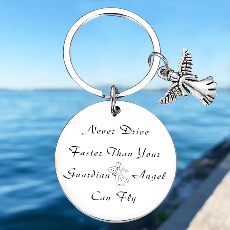 

Hot Never Drive Faster Than Your Guardian Angel Can Fly Keychain Pendant New Drivers Gift Key Chains Son Daughter Gift