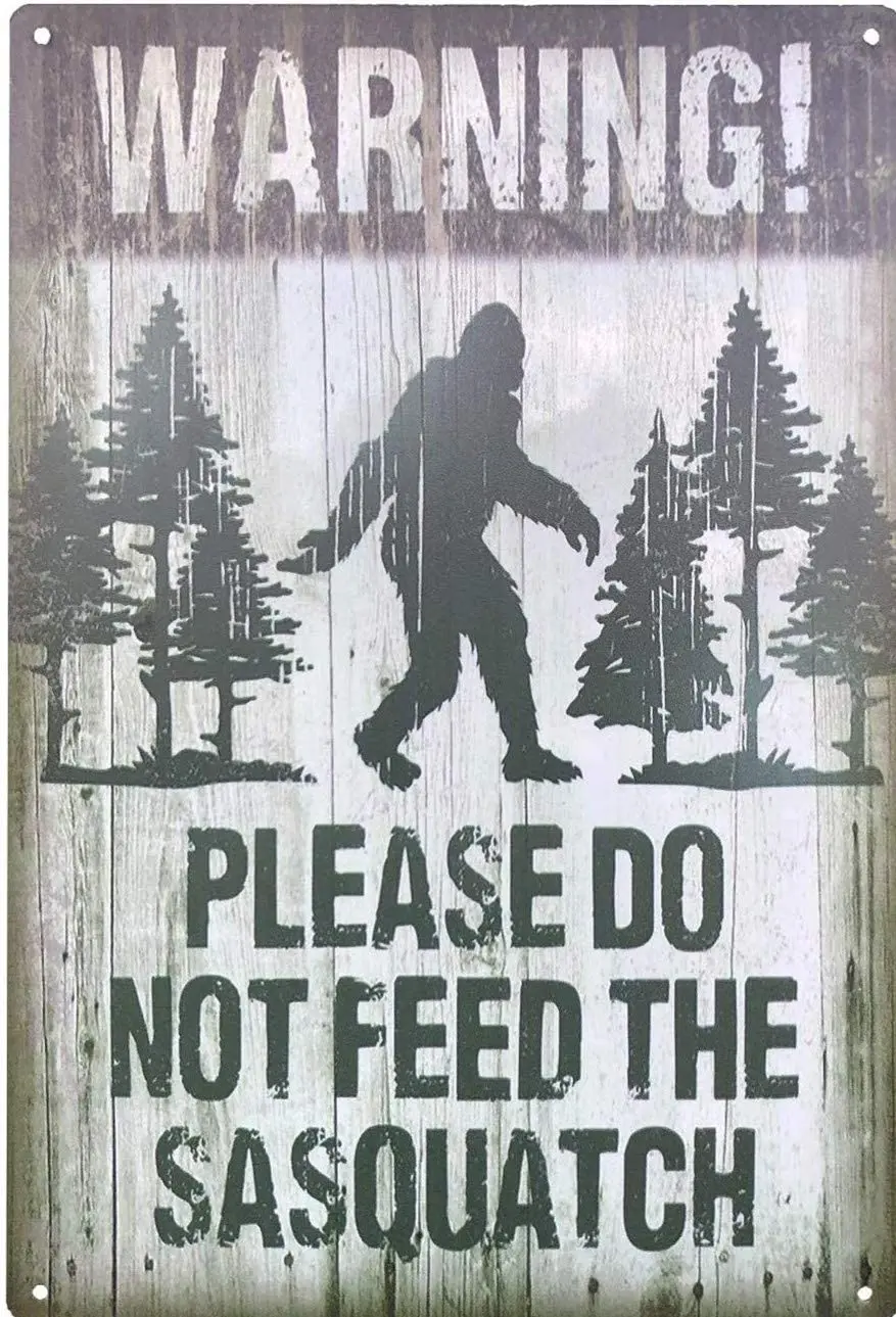 

UNIQUELOVER Sasquatch Gifts, Warning Signs Please Do Not Feed The Sasquatch Rustic Metal Tin Signs Home Decor 8 x 12 Inches