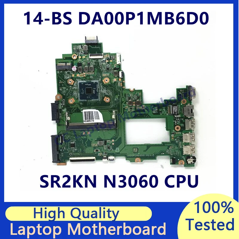 Mainboard For HP Pavilion 14-BS Laptop Motherboard With SR2KN N3060 CPU DA00P1MB6D0 100% Full Tested Working Well