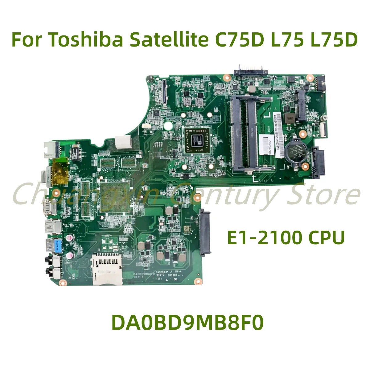 

Suitable for Toshiba Satellite C75D L75 L75D laptop motherboard DA0BD9MB8F0 with E1-2100 CPU 100% Tested Fully Work
