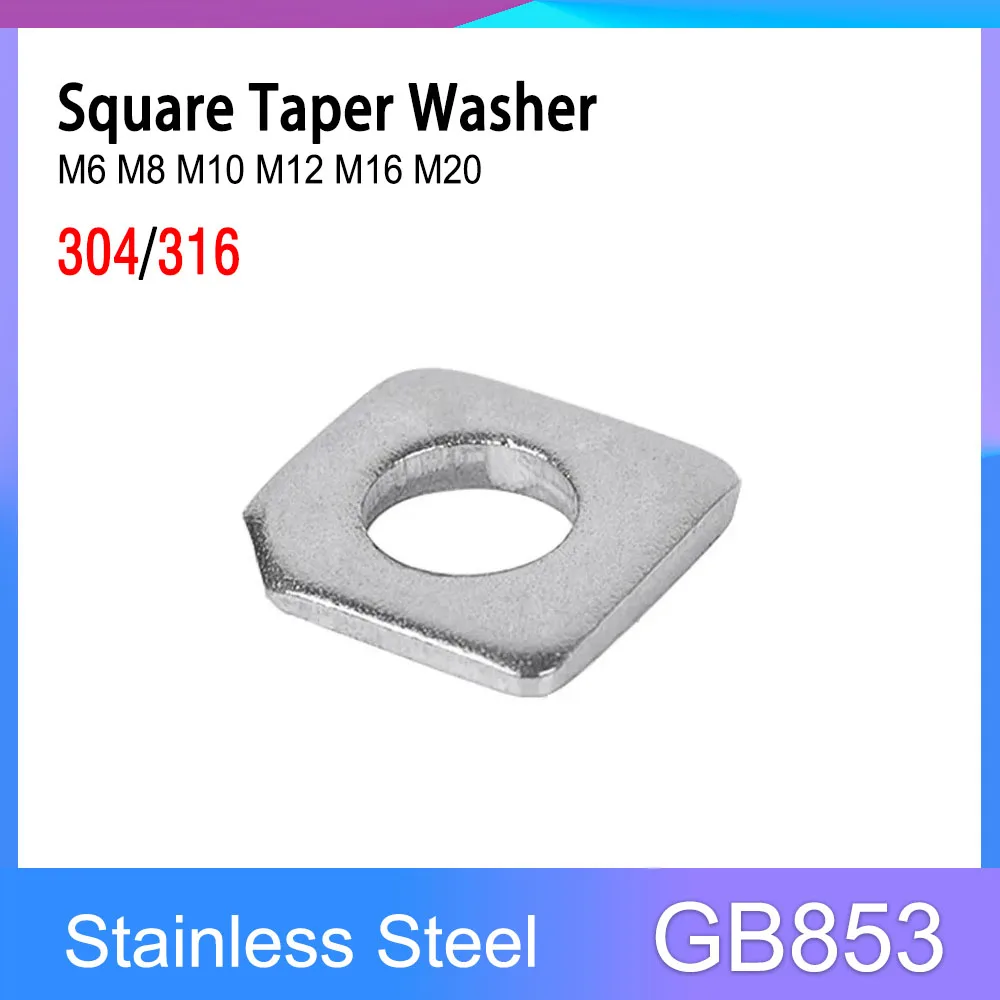 

GB853 304/316 Stainless Steel Square Taper Washer for Slot Section Missing Corner Gasket M6 M8 M10 M12 M16 M20