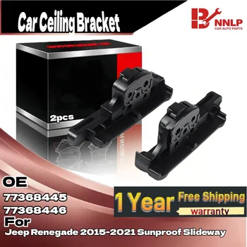 Pair of Car Ceiling Bracket for Jeep Renegade 2015-2021 Sunproof Slideway 77368445 77368446 1