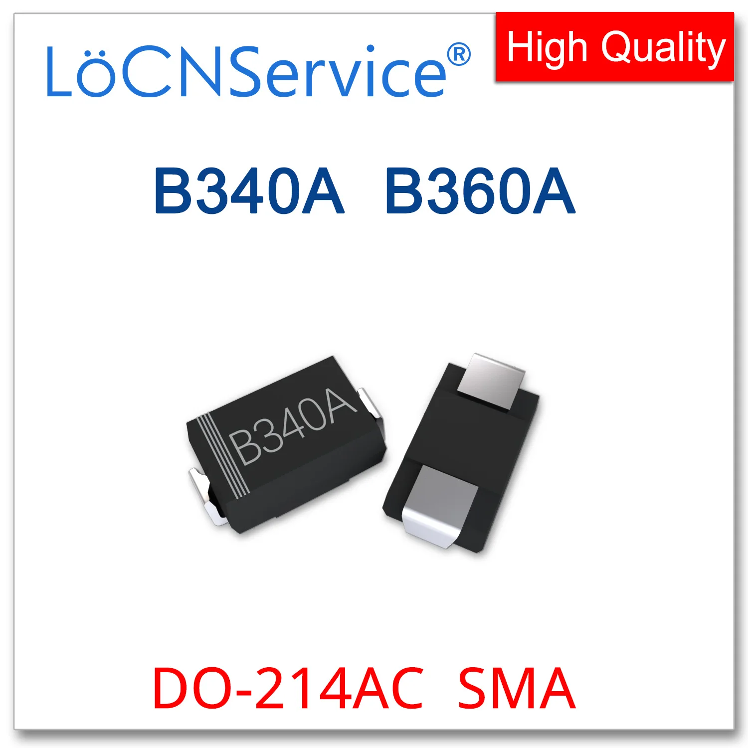 LoCNService 2000PCS B340A B360A SMA DO 214AC SMD Schottky Rectifier