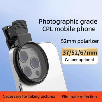 Il polarizzatore CPL elimina la riflessione del filtro dell'obiettivo polarizzante per la fotografia della fotocamera del telefono cellulare da 52 mm con clip