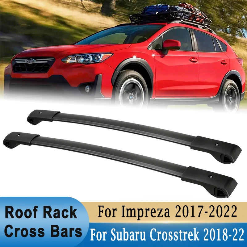 Roof Rack Cross Bars for Subaru Crosstrek & Impreza 20182022 Aluminum Car Roof Top Cargo