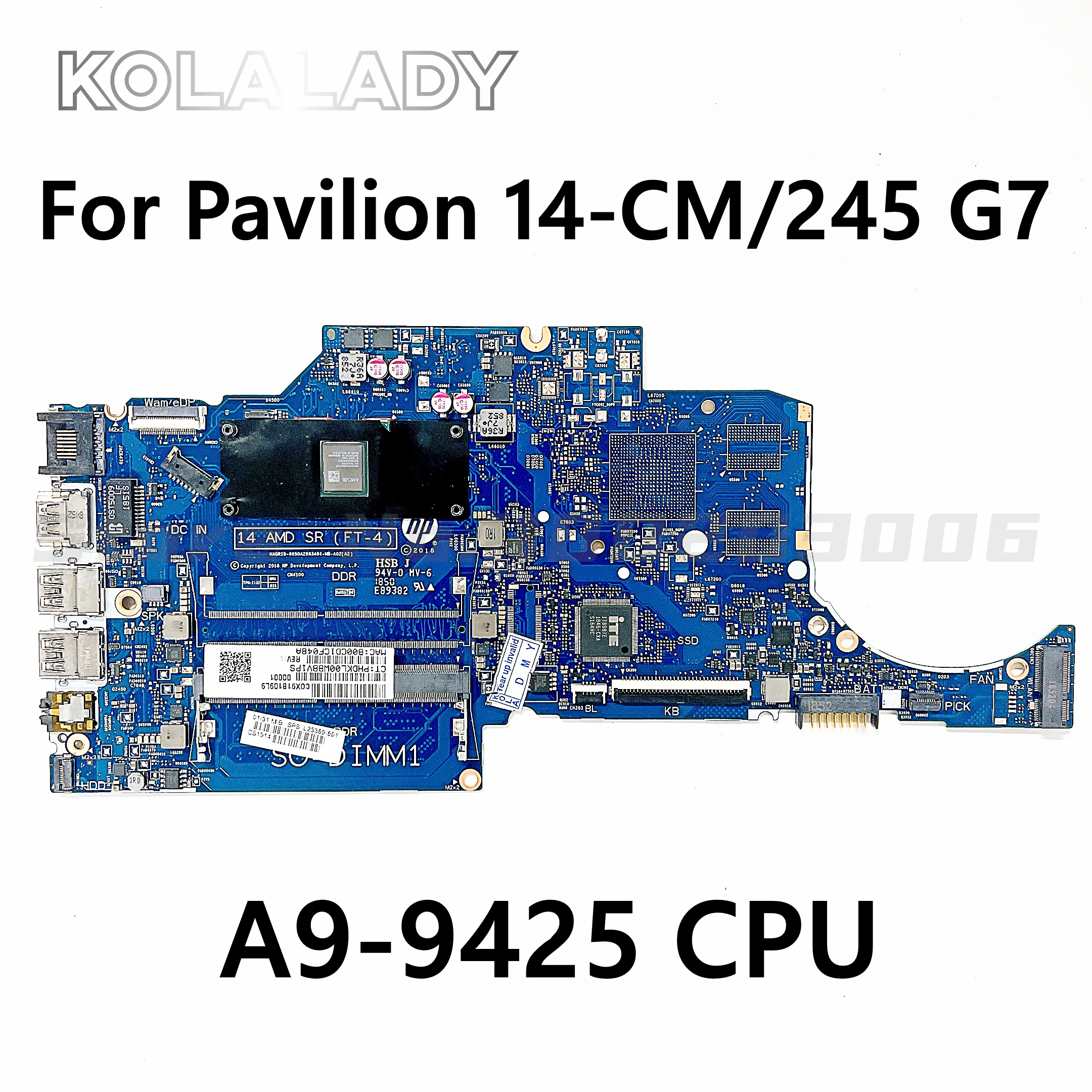 

L23392-601 L23392-001 For HP 245 G7 14-CM 14-CM0002NS Laptop Motherboard With A9-9425 CPU 6050A2983401-MB-A02 DDR4 100% Tested