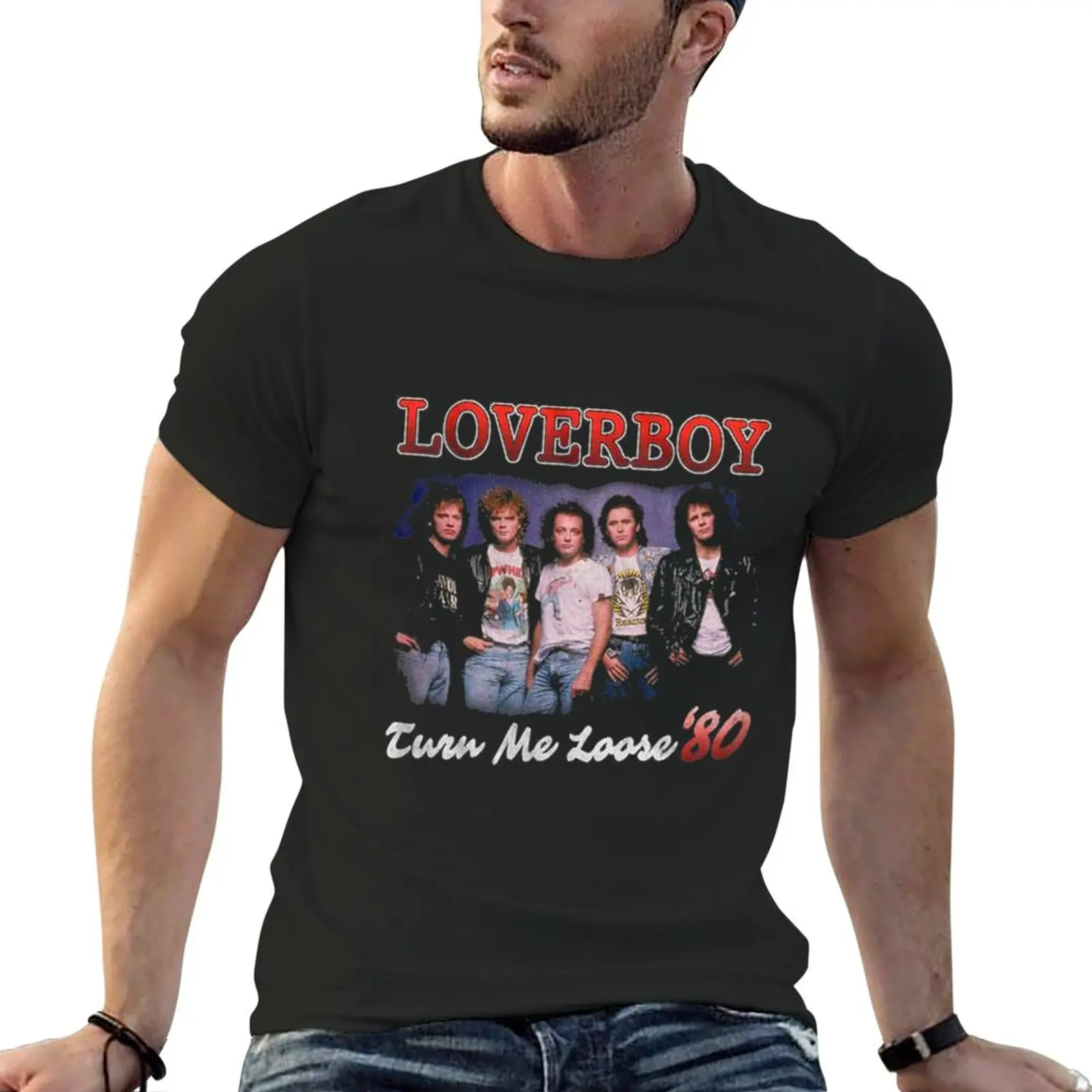 

New Turn Me Loose Loverboy T-Shirt T-Shirt heavyweight t shirts cute tops mens funny t shirts