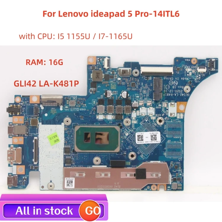

LA-K481P motherboard For Lenovo ideapad 5 Pro-14ITL6 laptop motherboard with CPU I5 1155U / I7-1165U RAM 16G 100% test work