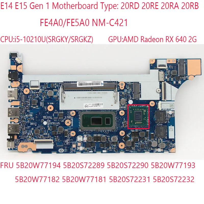 

E15 Motherboard NM-C421 5B20W77194 5B20S72289 5B20W77182 5B20W77181 For Thinkpad E15 E14 20RD 20RE 20RA 20RB 10210U RX640 100%OK