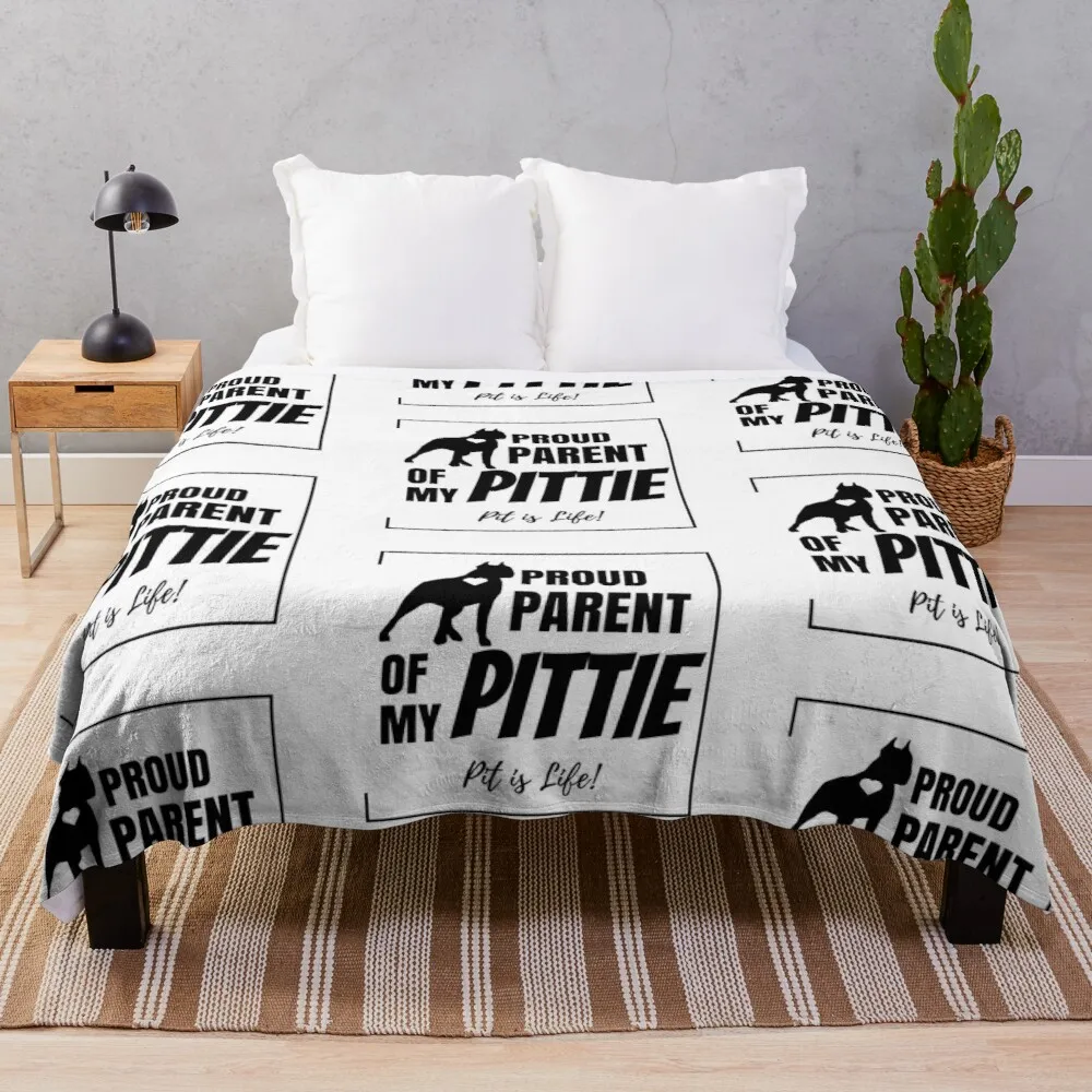 

Proud Parent of My Pittie, Pit Is Life! Throw Blanket Camping Blanket Blanket For Travel Light