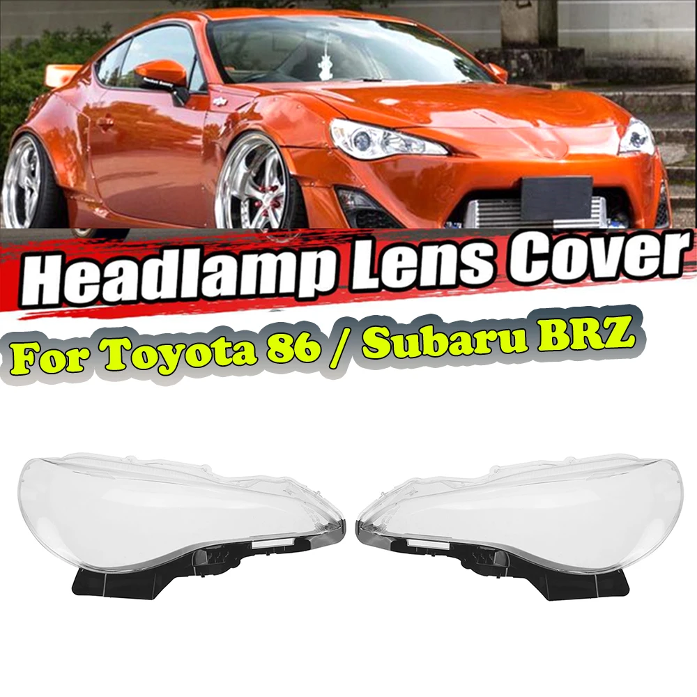 

Car Front Headlight Lens Cover Headlamp Clear Shell Lampshade Caps For Toyota 86 2017-2020 For Subaru BRZ 2013-2016 SU00308036
