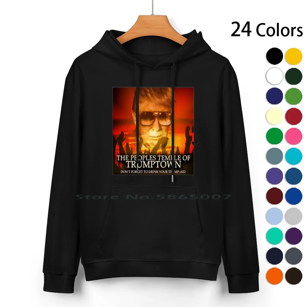 

Donald " Jim Jones " Trump Pure Cotton Hoodie Sweater 24 Colors Donald Jim Jones Trump Impeachment Trial Impeach Impeached Don