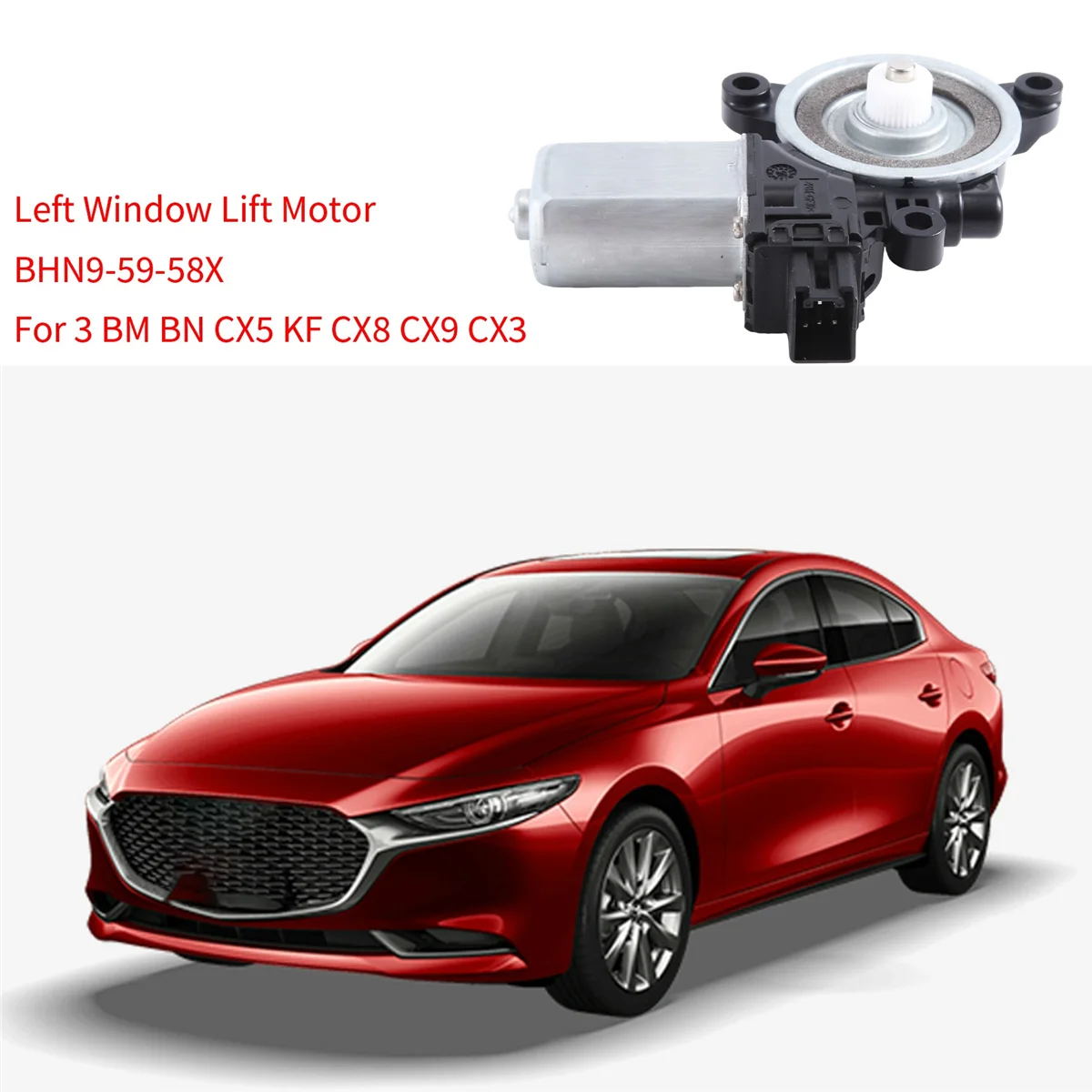 

Left Window Lift Motor Door Window Regulator Power Window Motor for Mazda 3 BM BN CX5 KF CX8 CX9 CX3 BHN9-59-58X
