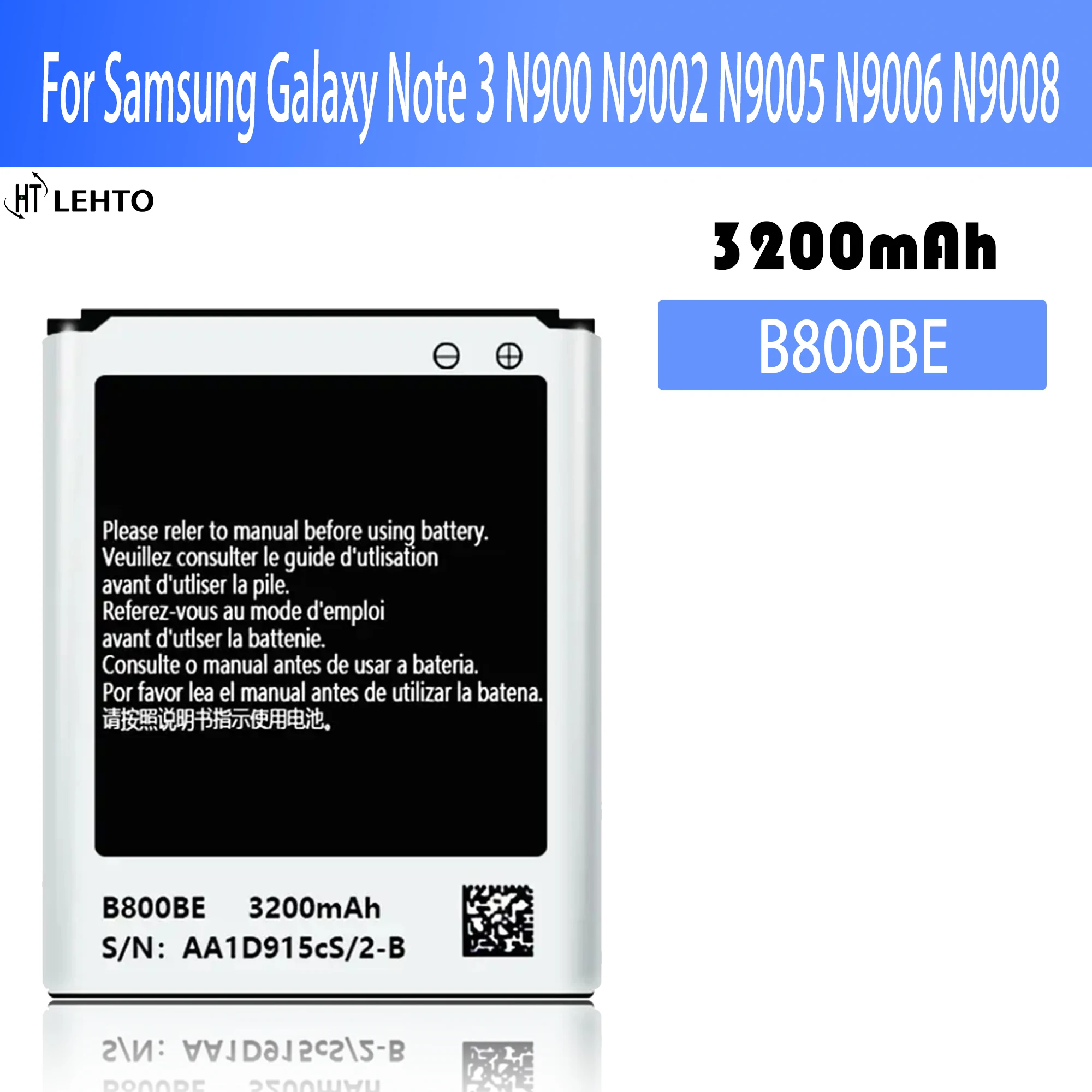 

Orginal B800BE B800BC B800BU Battery For Samsung Galaxy Note 3 N900 N9002 N9005 N9006 N9008 Replacement Battery with NO NFC