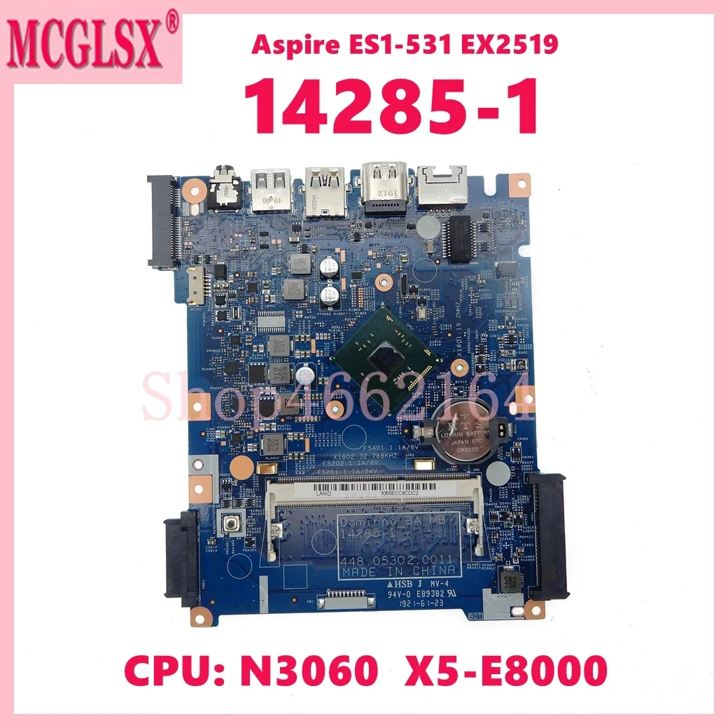 Placa-mãe Portátil para Acer Aspire Notebook Mainboard 100 Testado ok Cpu N3060 X5-e8000 Es1531 Ex2519 142851