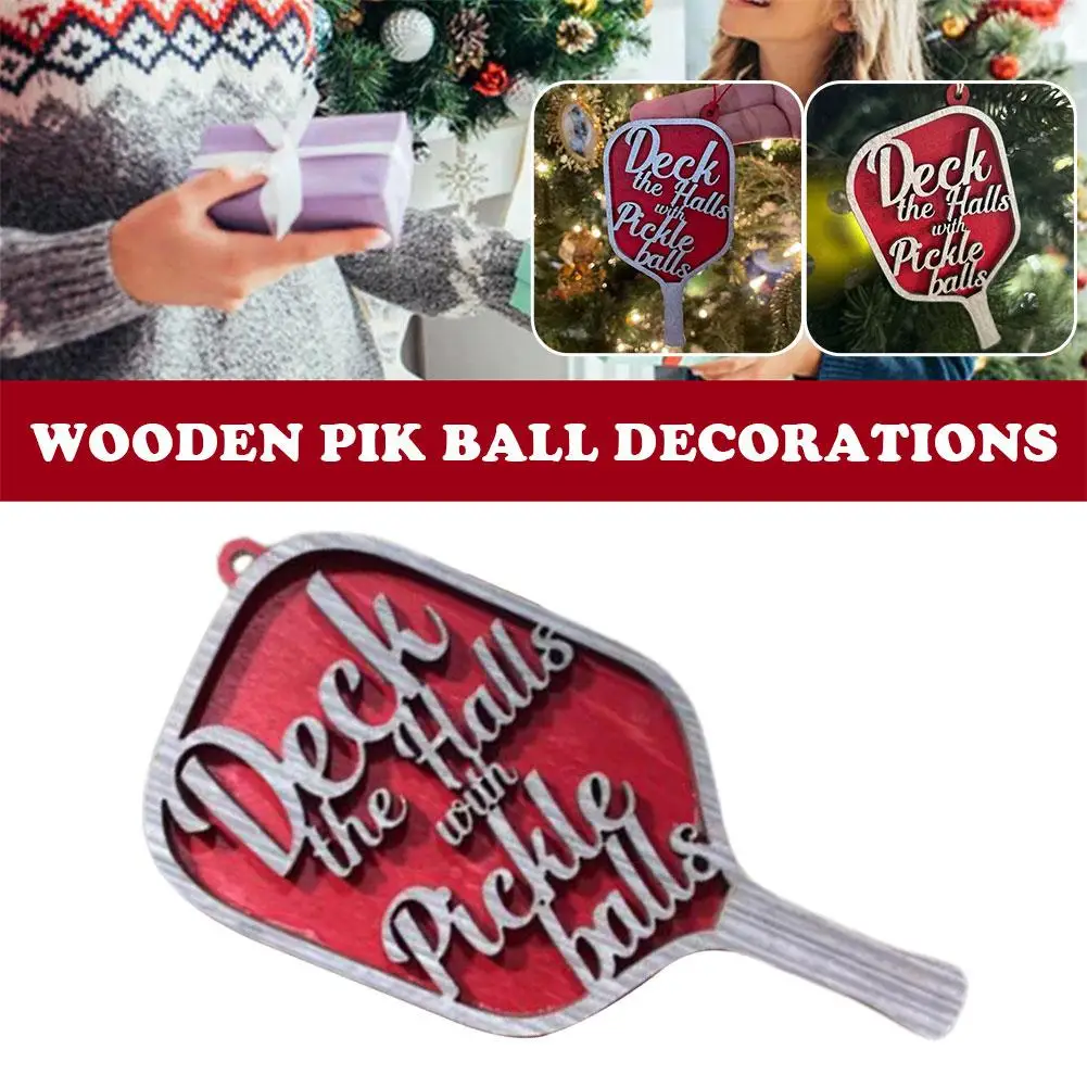 

Wooden Pickleballs Ornament New Funny Reusable Pickleball Tree Special Unique And Decoration Christmas Ornaments Christmas V3N5