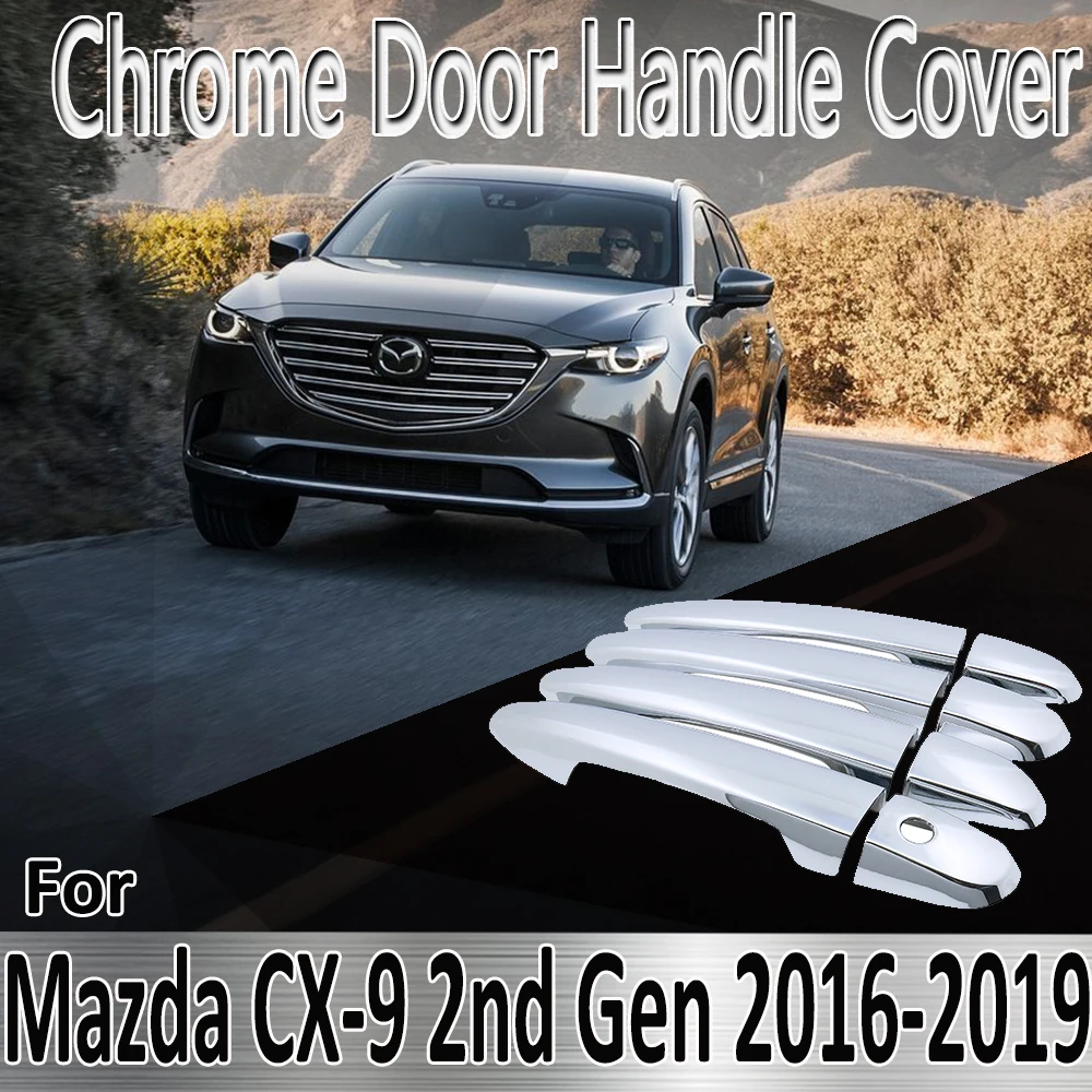 

For Mazda CX-9 CX9 CX 9 TC MK2 2016~2019 2017 Styling Stickers Decoration Chrome Door Handle Cover paint Refit Car Accessories