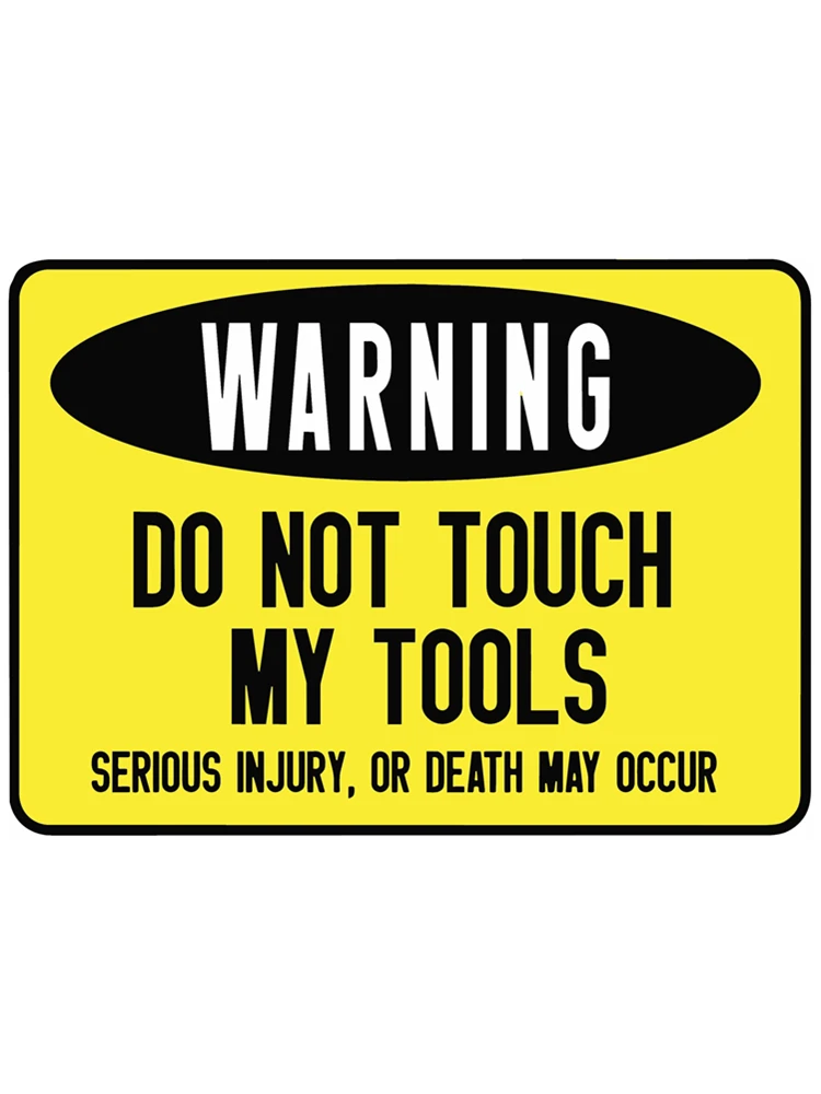 

N266# DON'T TOUCH MY TOOLS!!! WARNING Car Sticker Vinyl Decal Auto Accessories Decoration Pegatinas Para Coche