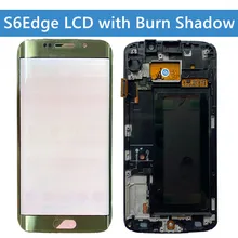 

5.1'' AMOLED Display with Burn Shadow for SAMSUNG Galaxy S6 edge G925 G925F LCD Touch Screen Digitizer S6edge OLED screen