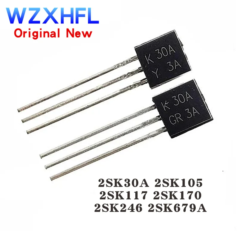 2SK30A K30A TO-92 K105 2SK105 2SK117-BL 2SK117 K117 2SK170 2SK170-BL K170BL 2SK246 K246 2SK679A K679 10Pcs New