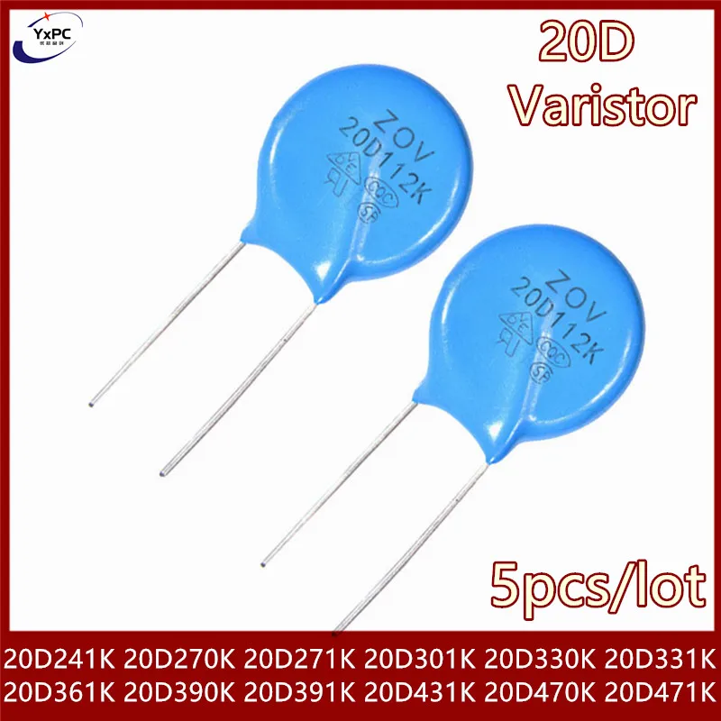 5pcs Varistor 20D391K 20D431K 20D470K 20D471K 20D241K 20D270K 20D271K 20D301K 20D330K 20D331K 20D361K 20D390K  Piezoresistor 5pcs varistor 20d102k 20d112k 20d121k 20d151k 20d180k 20d181k 20d182k 20d201k 20d220k 20d221k piezoresistor