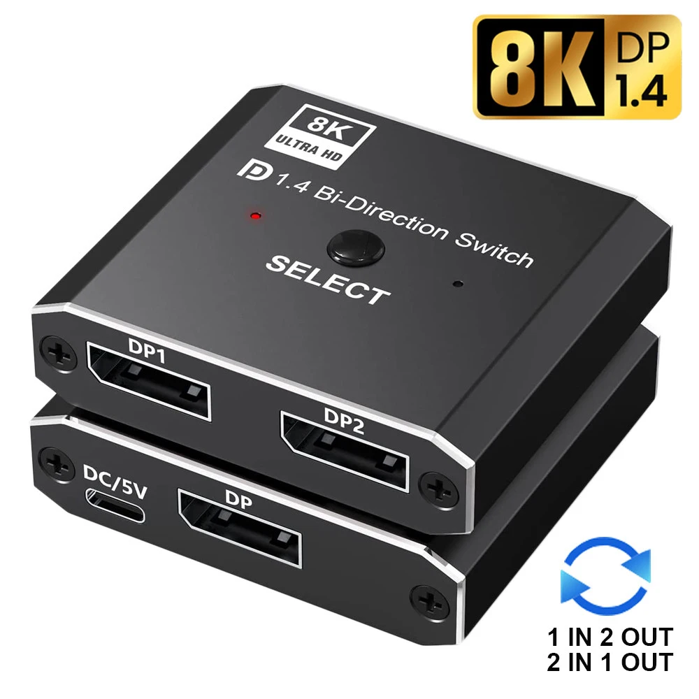 

Displayport 1.4 Switch 8K Displayport Bidirectional Splitter Switcher Displayport KVM 2X1 1X2 Displayport 8K@30Hz,4K@120Hz