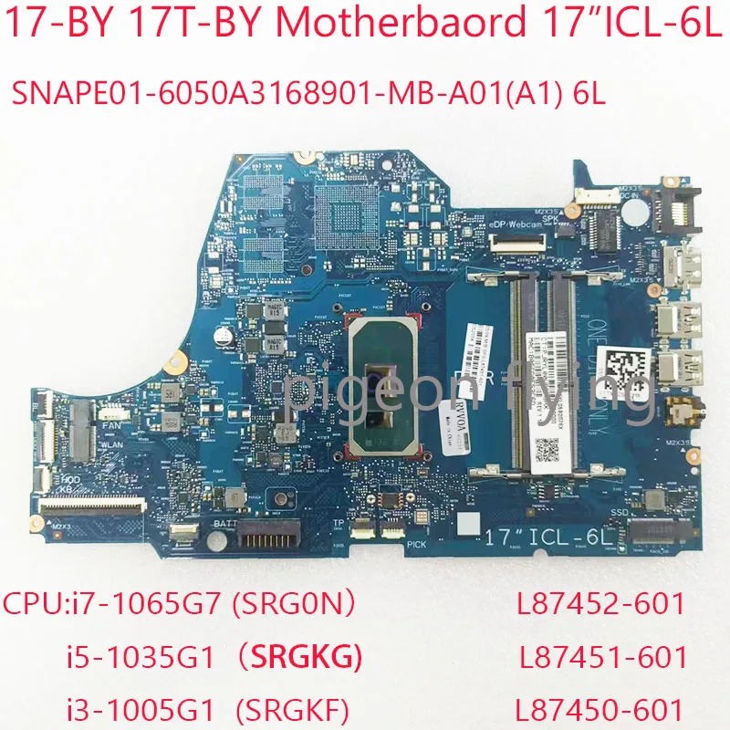 

6050A3168901 17-BY Motherboard L87452-601 L87451-601 L87450-601 17”ICL-6L For HP 17-BY 17T-BY CPU:i7-1065G7/i5-1035G1/i3-1005G1