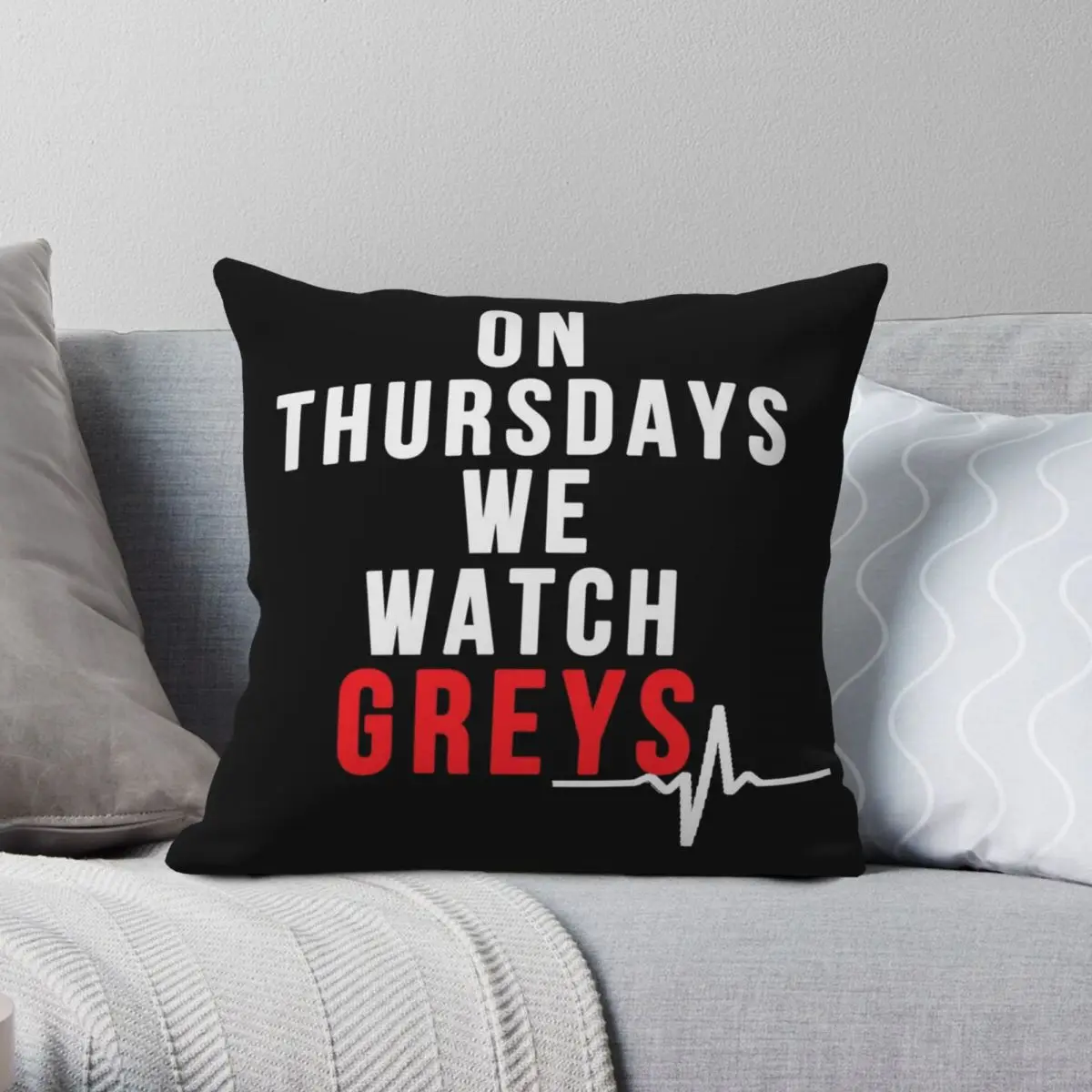 

On Thursdays We Watch Greys Square Pillowcase Polyester Linen Velvet Pattern Zip Decorative Throw Pillow Case Room Cushion Cover