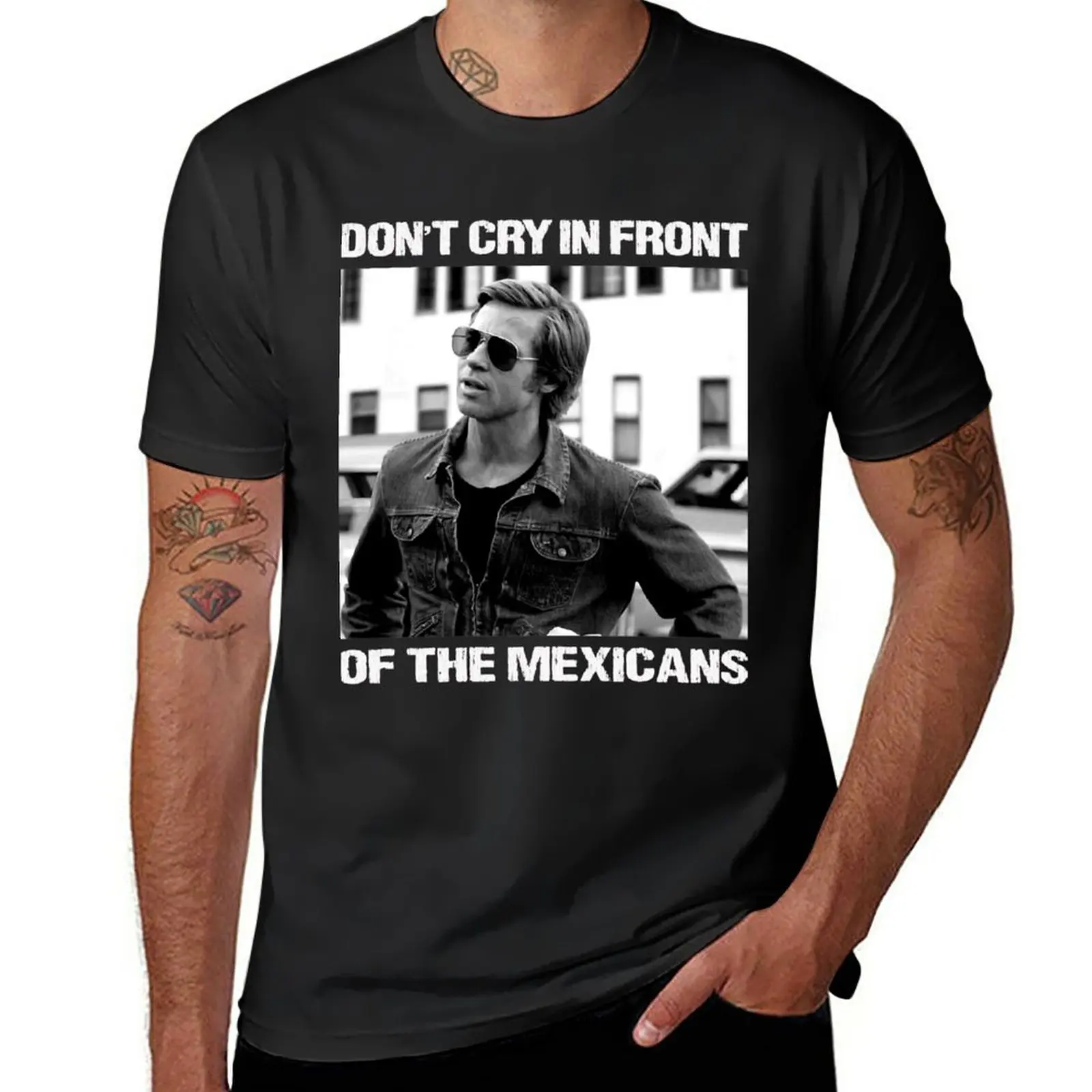 New-Don-t-Cry-In-Front-Of-The-Mexicans-T-Shirt-quick-drying-t-shirt