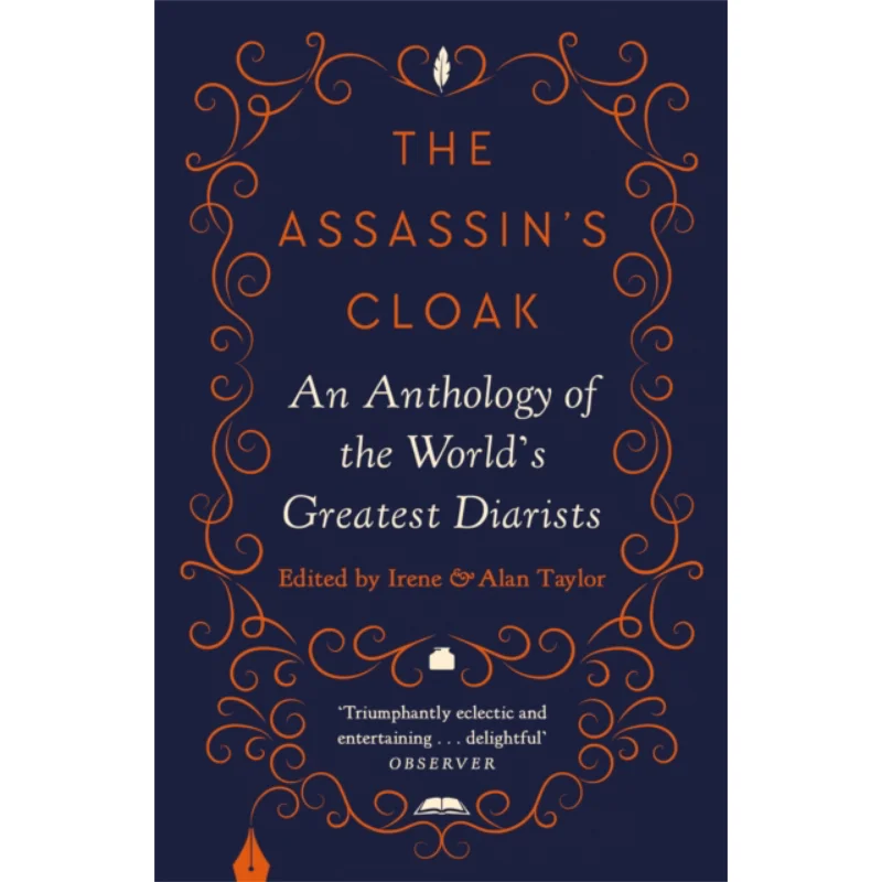 The Assassins Cloak An Anthology of the Worlds Greatest Diarists Ірен Тейлор Алан Тейлор Кауннат Книги 9781786899118 Книга